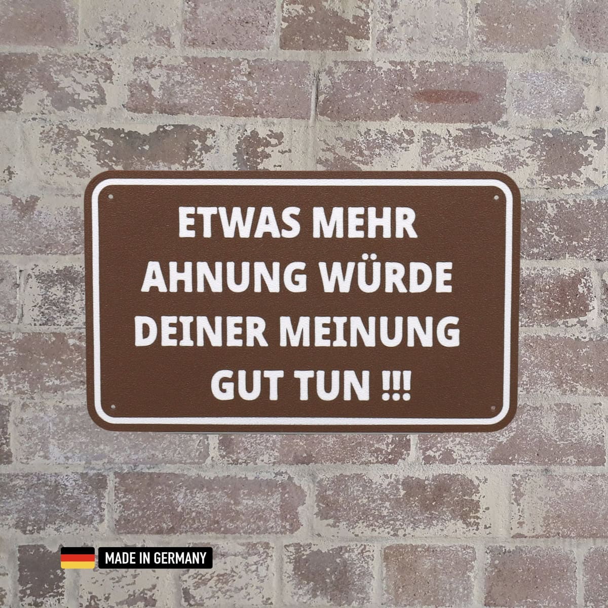 schild: etwas mehr ahnung würde deiner meinung gut tun!
