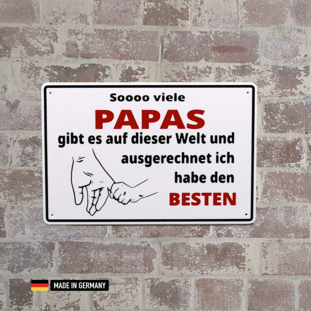 schild: so viele papas gibt es auf der welt, ausgerechnet ich habe den besten