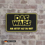 schild: das wars ab jetzt alt du bist