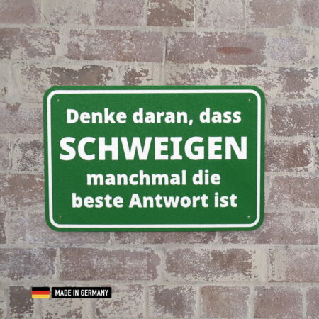 schild: denke daran, dass schweigen manchmal die beste antwort ist