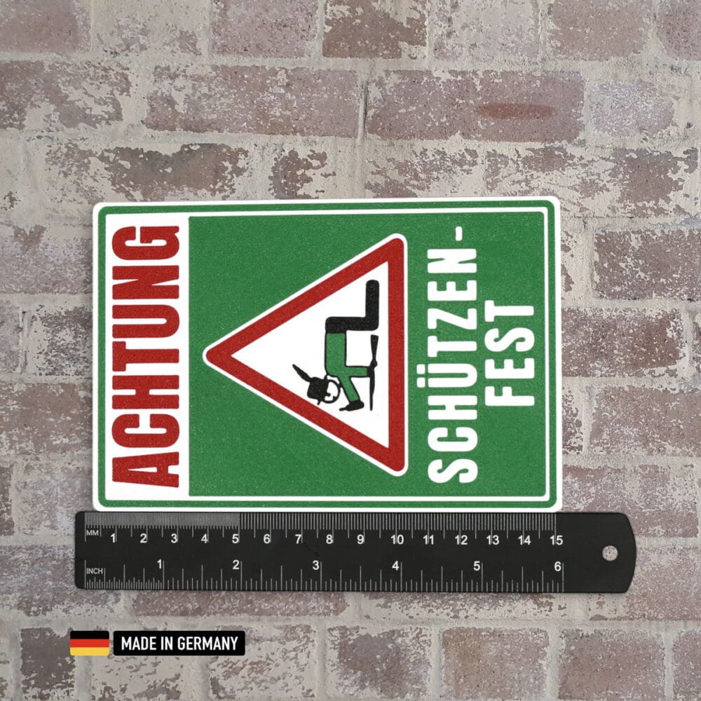 schild: achtung schützenfest / lustige schilder bruderschaft kirmes