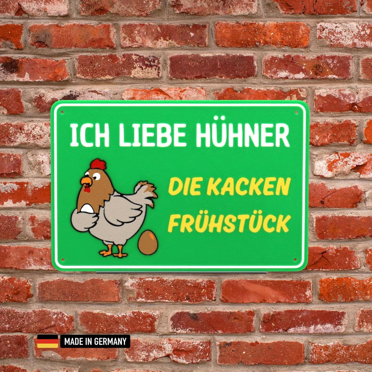 schild: ich liebe hühner die kacken frühstück