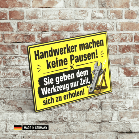 lustiges handwerker schild – handwerker machen keine pausen
