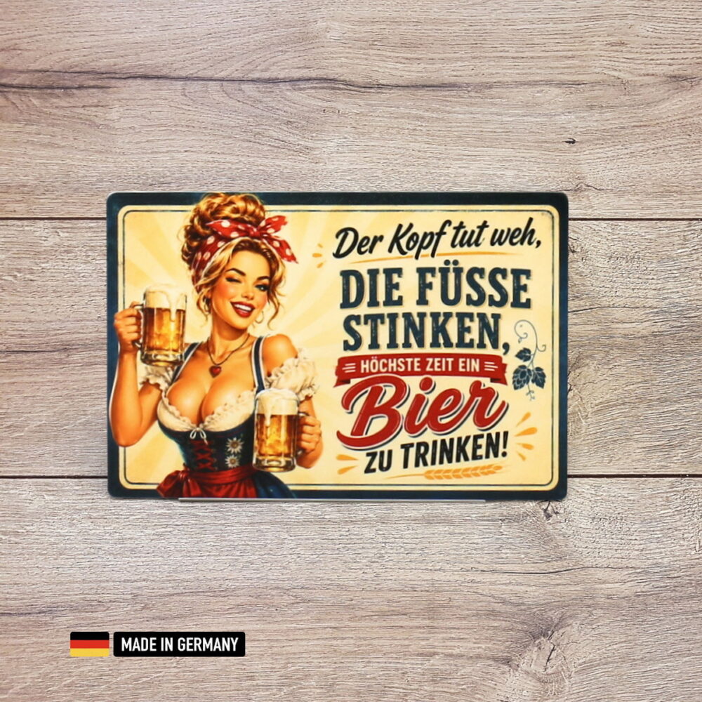 lustiges bier schild – der kopf tut weh die füße stinken / retro fun schild