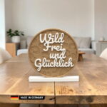wild, frei & glücklich stehkarte – dekoratives schriftzugschild zum aufstellen