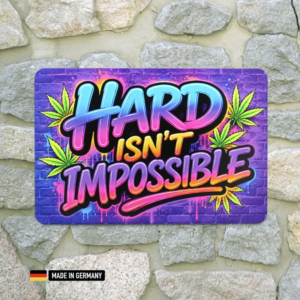 hard isn't impossible schild – 420 deko im neon look cannabis hanf weed style
